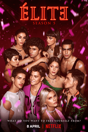 Elite Season 5 2022 Dual Audio Hindi-English Complete Series 480p 720p 1080p WEB-DL