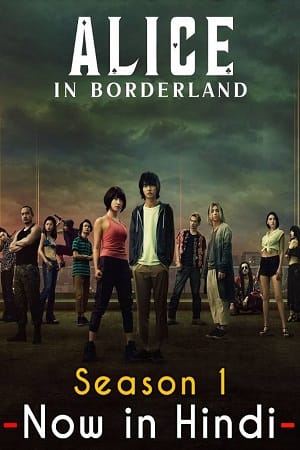 Alice in Borderland 2022 Season 1 Dual Audio Hindi-English 480p 720p 1080p WEB-DL