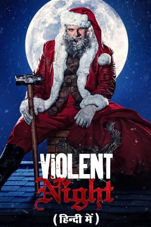 Violent Night 2022 Dual Audio Hindi - English WeB-DL 480p 720p 1080p