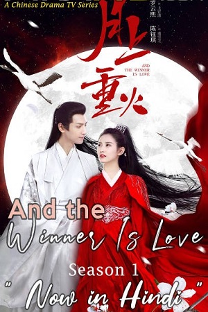 And the Winner Is Love Season 1 S01E48 Added Hindi Dubbed WEB Series 720p WEB-DL