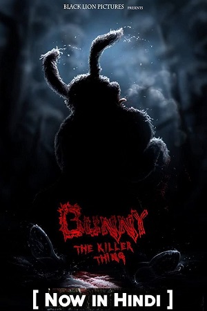 Bunny the Killer Thing 2015 Dual Audio Hindi-English 480p 720p 1080p
