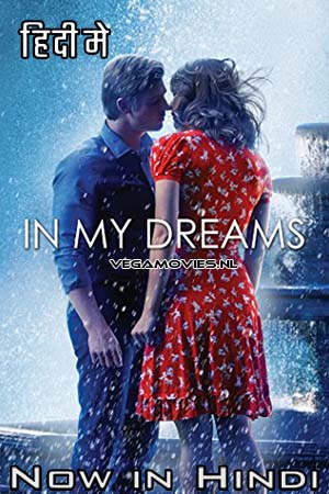 In My Dreams 2014 Dual Audio Hindi - English WeB-DL 480p 720p 1080p