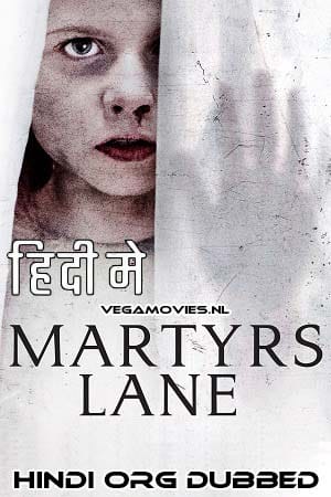 Martyrs Lane 2021 Dual Audio Hindi - English WeB-DL 480p 720p 1080p