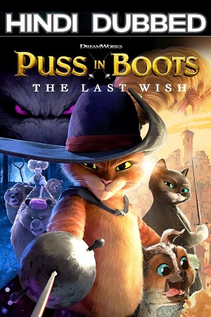 Puss in Boots The Last Wish 2022 Dual Audio Hindi ORG 5.1 - English DDP7.1 AMZN BluRay 480p 720p 1080p