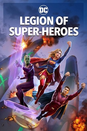 Legion of Super-Heroes 2023 BluRay English With Subtitles Full Movie 480p 720p 1080p