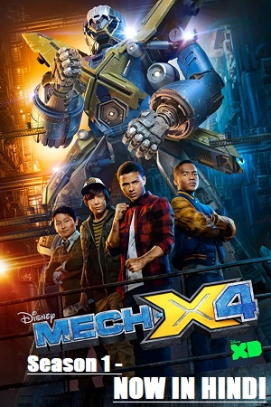 Mech-X4 2018 Season 1 COMPLETE Dual Audio Hindi-English 480p 720p WEB-DL