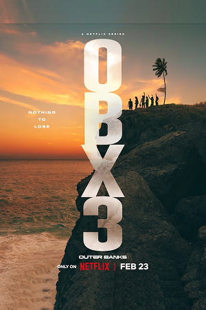 Outer Banks 2023 Season 3 Dual Audio Hindi-English 480p 720p 1080p WEB-DL