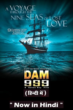 Dam 999 - Movie 2011 Dual Audio Hindi-English 480p 720p 1080p