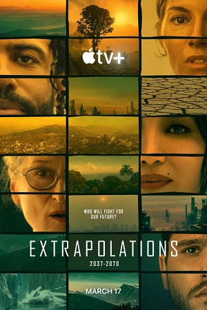 Extrapolations 2023 Season 1 S01E08 Added Apple Original English WEB Series 720p 1080p WEB-DL