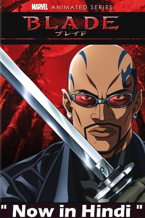 Marvel Anime Blade 2011 Season 1 Multi Audio Hindi-English-Japanese Anime Series 480p 720p 1080p WEB-DL