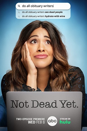 Not Dead Yet 2023 Season 1 S01E13 Added HULU Original English WEB Series 480p 720p WEB-DL