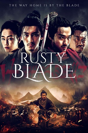 Rusty Blade 2022 WEB-DL Dual Audio Hindi-Chinese 480p 720p 1080p