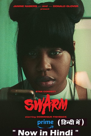 Swarm 2023 Season 1 Complete Dual Audio Hindi-English WEB Series 720p 1080p WEB-DL