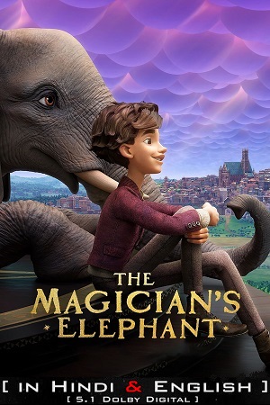 The Magician’s Elephant 2023 Dual Audio Hindi-English 480p 720p 1080p