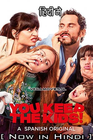 You Keep the Kids 2021 Dual Audio Hindi ORG - English AMZN WeB-DL 480p 720p 1080p