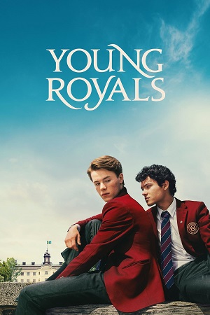 Young Royals Season 1 - 3 Dual Audio Hindi-English Netflix Original-Series 480p 720p 1080p WEB-DL