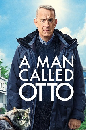 A Man Called Otto 2023 Dual Audio Hindi - English WeB-DL 480p 720p 1080p