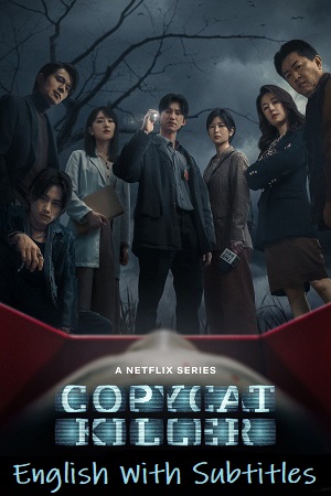 Copycat Killer 2023 Season 1 Complete Netflix Original English WEB Series 480p 720p WEB-DL