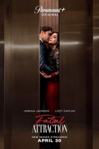 Fatal Attraction 2023 Season 1 S01E08 Added Paramount- Original WEB Series 720p 1080p WEB-DL