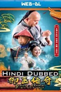 Legend of Imperial Physician 2020 WEB-DL Dual Audio Hindi-Chinese 480p 720p 1080p