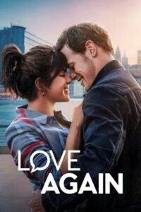 Love Again 2023 WEB-DL English With Subtitles Full Movie 480p 720p 1080p
