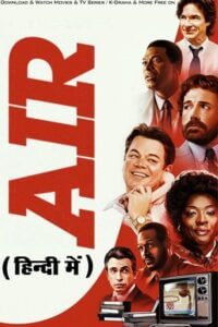 Air 2023 AMZN WEB-DL Dual Audio ORG. Hindi DD 5.1 - English 480p 720p 1080p