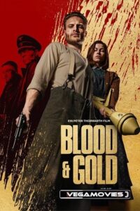 Blood & Gold 2023 WEB-DL Dual Audio Hindi-English 480p 720p 1080p