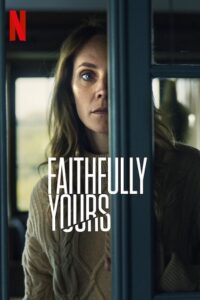 Faithfully Yours 2022 Dual Audio Hindi - English WeB-DL 480p 720p 1080p