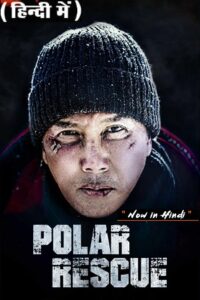 Polar Rescue - Come Back Home 2022 WEB-DL Dual Audio Hindi-English 480p 720p 1080p