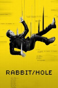 Rabbit Hole 2023 Season 1 Complete Dual Audio Hindi ORG - English Paramount- Original WEB Series 720p 1080p WEB-DL