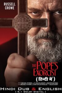The Pope’s Exorcist 2023 WEB-DL Dual Audio ORG. Hindi DD 5.1 - English 480p 720p 1080p 2160p