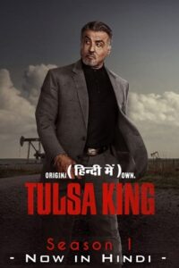 Tulsa King Season 1 Complete Dual Audio Hindi ORG - English Paramount- Original English WEB Series 480p 720p 1080p WEB-DL