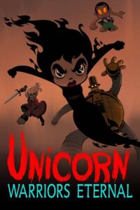Unicorn Warriors Eternal 2023 Season 1 S01E08 Added English WEB Series 480p 720p WEB-DL