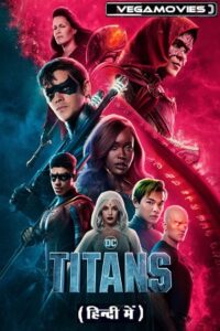 Titans - Season 4 2023 Complete Dual Audio Hindi-English Netflix Series 480p 720p 1080p WEB-DL