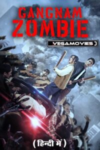 Gangnam Zombie 2023 WEB-DL Korean with Subtitle Full Movie 480p 720p 1080p