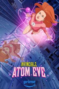 Invincible - Atom Eve 2023 Amazon Original Superhero Special Episode Dual Audio Hindi-English 480p 720p 1080p AMZN WEB-DL