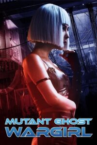 Mutant Ghost Wargirl 2022 BluRay Dual Audio Hindi-Chinese 480p 720p 1080p