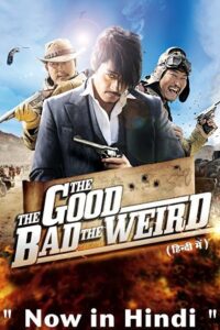 The Good the Bad the Weird 2008 BluRay Dual Audio Hindi-Korean 480p 720p 1080p