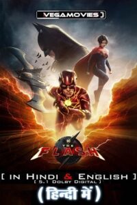 The Flash 2023 BluRay Dual Audio Hindi-English 480p 720p 1080p 2160p