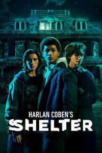 Harlan Coben’s Shelter 2023 Season 1 S01E08 Added Dual Audio Hindi-English 480p 720p 1080p WEB-DL