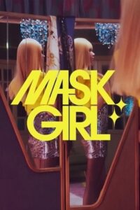 Mask Girl 2023 Season 1 Complete Dual Audio Hindi-Korean 480p 720p 1080p WEB-DL