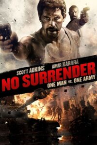 No Surrender 2018 BluRay Dual Audio Hindi-English 480p 720p 1080p