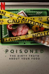 Poisoned The Dirty Truth About Your Food 2023 Dual Audio Hindi - English WeB-DL 480p 720p 1080p