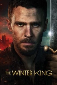 The Winter King 2023 Season 1 S01E10 - ADDED English WEB Series 720p 1080p WEB-DL