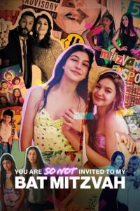 You Are So Not Invited to My Bat Mitzvah 2023 WEB-DL Dual Audio Hindi-English 480p 720p 1080p