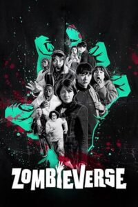 Zombieverse 2023 Season 1 Dual Audio English - Korean 480p 720p 1080p WEB-DL
