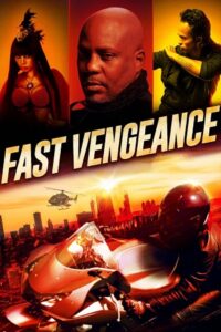 Fast Vengeance 2019 BluRay Dual Audio Hindi-English 480p 720p 1080p