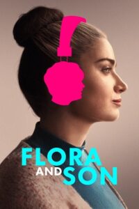 Flora and Son 2023 WEB-DL English With Subtitles Full Movie 480p 720p 1080p