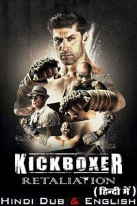 Kickboxer Retaliation 2018 BluRay Dual Audio Hindi-English 480p 720p 1080p