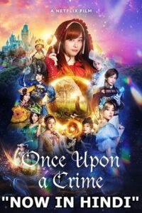 Once Upon a Crime 2023 WEB-DL Multi-Audio Hindi-English-Japanese 480p 720p 1080p
